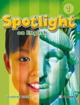 Spotlight on english 1 - student's book - RICHMOND - DIDATICOS