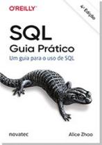 Sql - Guia Pratico: Um Guia para o Uso de Sql