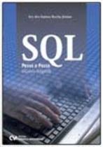 Sql passo a passo: utilizando postgre sql - CIENCIA MODERNA