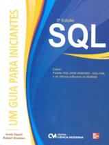 Sql - Um Guia Para Iniciantes - 3ª Edicao - CIENCIA MODERNA Sql - Um Guia Para Iniciantes - 3ª Edicao - CIENCIA MODERNA