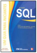 SQL: Um Guia para Iniciantes- 3ªedição (2009) SQL: Um Guia para Iniciantes- 3ªedição (2009)