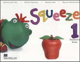 Squeeze 1 - student´s book with audio cd - MACMILLAN DO BRASIL
