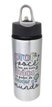 Squeeze Professora Você Tem em Suas Mãos o Poder Mudar Mundo Squeeze Professora Você Tem em Suas Mãos o Poder Mudar Mundo