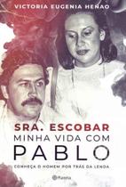 Sra. Escobar - Minha Vida Com Pablo - PLANETA