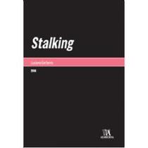 Stalking - col.monografias - ALMEDINA BRASIL Stalking - col.monografias - ALMEDINA BRASIL