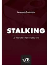 Stalking - da tradição à tipicidade penal - 2025