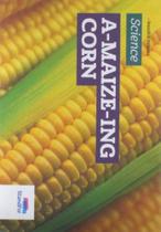Standfor bilingual:level 4- v16 - a-maize-ing corn Standfor bilingual:level 4- v16 - a-maize-ing corn