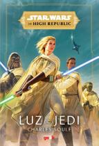 Star Wars: Luz dos Jedi (The High Republic) - UNIVERSO DOS LIVROS