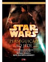 Star Wars - Perseguição Ao Jedi Star Wars - Perseguição Ao Jedi