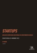 Startups - Análise De Estruturas Societárias e De Investimento No Brasil Startups - Análise De Estruturas Societárias e De Investimento No Brasil