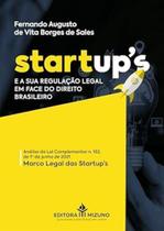 Startups e a sua Regulação Legal em Face do Direito Brasileiro