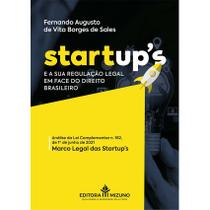 Startups e a sua Regulação Legal em Face do Direito Brasileiro