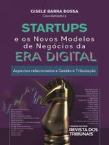 Startups e os novos modelos de negócios da era digital - 2023 Startups e os novos modelos de negócios da era digital - 2023