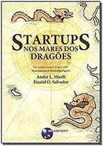Startups: nos mares dos dragões - Brasport