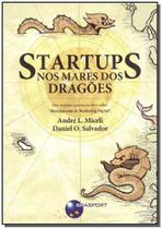 Startups - nos mares dos dragões