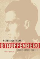 Stauffenberg: A Family History, 1905-1944