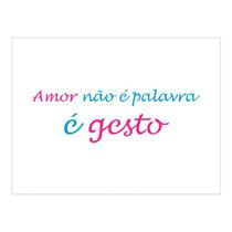 Stencil Amor não é Palavra é Gesto - 15x20 - Ref 8888 - Tamako