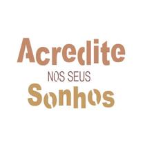 Stencil Arte Fácil 15 x 15cm - ST-568 Acredite Nos Seus Sonhos Stencil Arte Fácil 15 x 15cm - ST-568 Acredite Nos Seus Sonhos