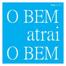 Stencil De Acetato Para Pintura 14x14 cm OPA - 2689 - Frase O Bem Atrai o Bem