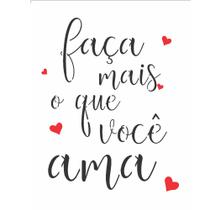 Stencil de Acetato para Pintura 15x20 Frase Faça Mais o Qu Opa 2706