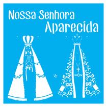 Stencil de Acetato para Pintura 30,5x30,5 cm OPA - 2204 - Nossa Senhora Aparecida