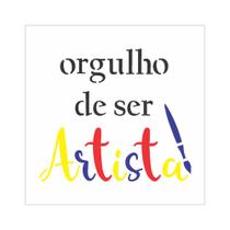 Stencil de Acetato para Pintura Opa Simples 10 X 10 Cm - 3295 F. Orgulho de Ser Artista