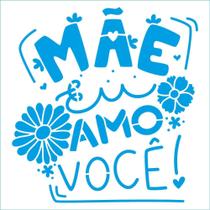 Stencil Litoarte - STA-166 Mãe Eu Amo Você