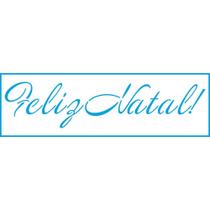 Stencil Natal Litoarte 28 X 8 cm - STN - 046 Feliz Natal Stencil Natal Litoarte 28 X 8 cm - STN - 046 Feliz Natal