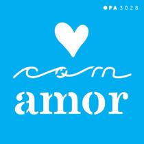 Stencil Opa 10 x 10 cm - Frase Com Amor - 3028 Stencil Opa 10 x 10 cm - Frase Com Amor - 3028