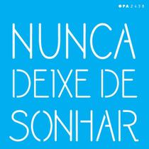 Stencil Opa 14 X 14 cm - Nunca Deixe de Sonhar - 2438 Stencil Opa 14 X 14 cm - Nunca Deixe de Sonhar - 2438