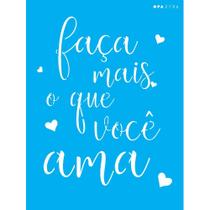 Stencil Opa 15 X 20 cm - Faça Mais O Que Você Ama - 2706 Stencil Opa 15 X 20 cm - Faça Mais O Que Você Ama - 2706