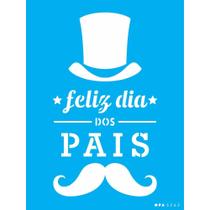 Stencil Opa 15 X 20 cm - Feliz Dia Dos Pais - 3262 Stencil Opa 15 X 20 cm - Feliz Dia Dos Pais - 3262