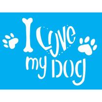 Stencil Opa 15 X 20 cm - Pet I Love My Dog - 2171
