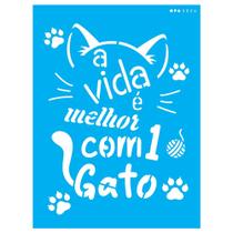 Stencil Opa 15x20 Pet Frase A Vida É Melhor 3026