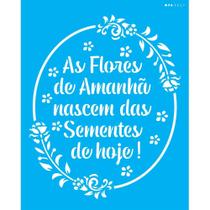 Stencil Opa 20 x 25 cm - As Flores de Amanhã - 3027