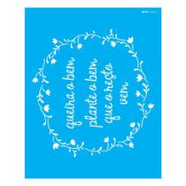 Stencil Opa 20x25 Frase Queira o Bem 3021 Stencil Opa 20x25 Frase Queira o Bem 3021