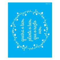 Stencil Opa 20x25 Frase Queira o Bem 3021 Stencil Opa 20x25 Frase Queira o Bem 3021