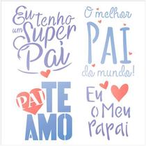 Stencil Pintura Frases Dia Dos Pais Stxx-180 20x20cm Litoarte