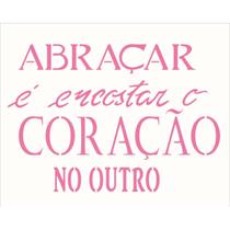 Stencil Simples 20X25 Opa 2183 Frase Abracar