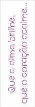 Stencil Simples Frase Que a Alma Brilhe 2428 10x30 Opa