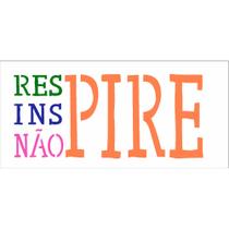 Stencil Sp. 07x15 2326 Frase Respirar