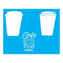 Stencil Tamako Café É Sempre Uma Boa Ideia 20X25Cm Ref B197 Stencil Tamako Café É Sempre Uma Boa Ideia 20X25Cm Ref B197