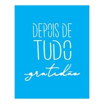 Stencil Tamako Depois De Tudo Gratidão - 20X25 - Ref B535