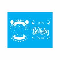 Stencil Tamako Happy Birthday To You - 20X25Cm - Ref 9014
