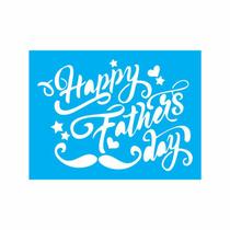Stencil Tamako Happy Fathers Day - 15X20Cm - Ref 8595