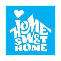 Stencil Tamako Home Sweet Home - 30X30Cm - Ref 9656