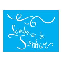 Stencil Tamako Lembre-Se De Sonhar - 15X20Cm - Ref 271 Stencil Tamako Lembre-Se De Sonhar - 15X20Cm - Ref 271