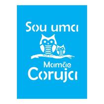 Stencil Tamako Mãe Coruja - 15X20Cm - Ref A2270