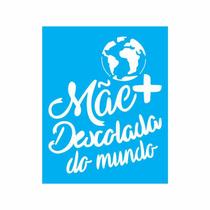 Stencil Tamako Mãe + Descolada Do Mundo - 20X25Cm - Ref 9145