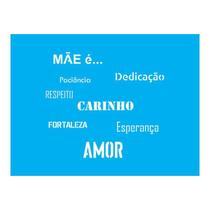 Stencil Tamako Mãe É... - 15X20Cm - Ref A2268